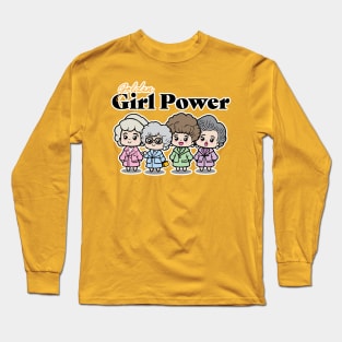 Girl Power | The Golden Girls Long Sleeve T-Shirt